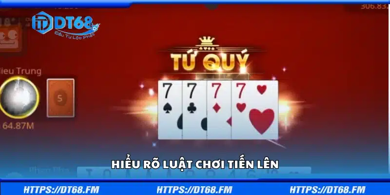 Tìm hiểu luật chơi Tiến Lên