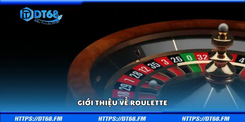Đôi nét về Roulette
