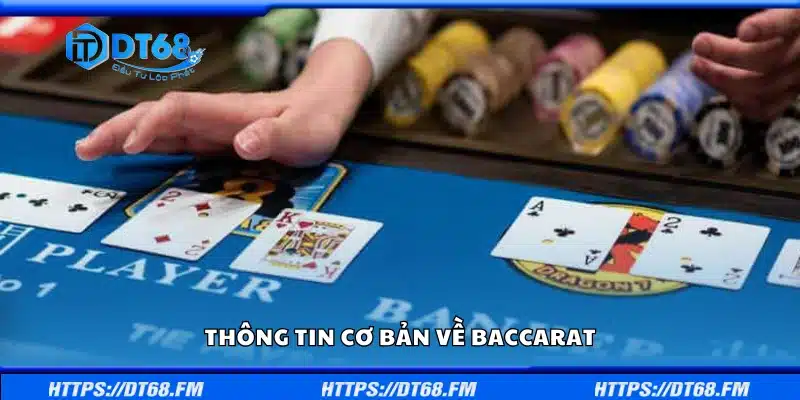 Tìm hiểu cơ bản về Baccarat